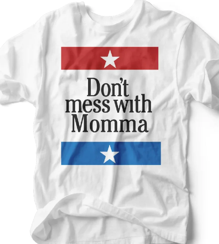 Functional Wear Don’t Mess With Mama